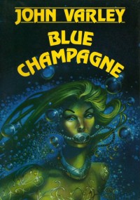 Blue Champagne by John Varley