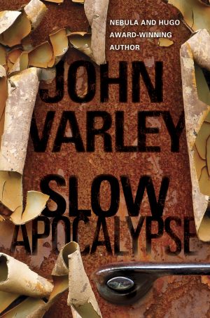 Slow Aapocalypse by John Varley